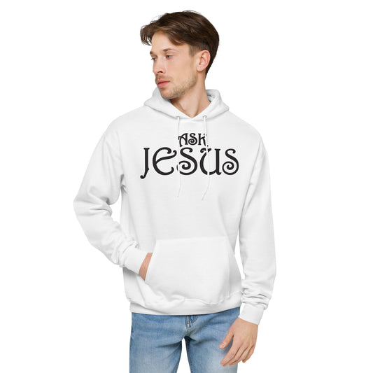 Ask Jesus Unisex Fleece Hoodie