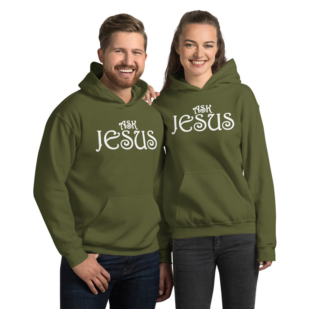 Ask Jesus Unisex Hoodie