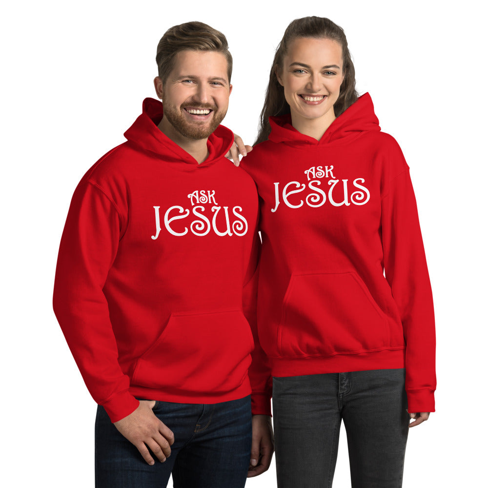 Ask Jesus Unisex Hoodie